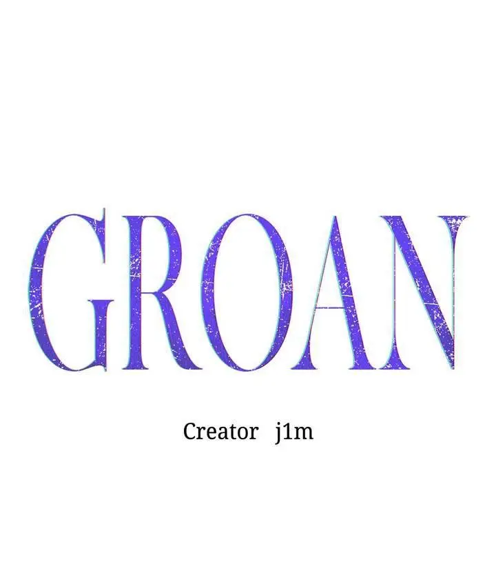 Groan - Chapter 1