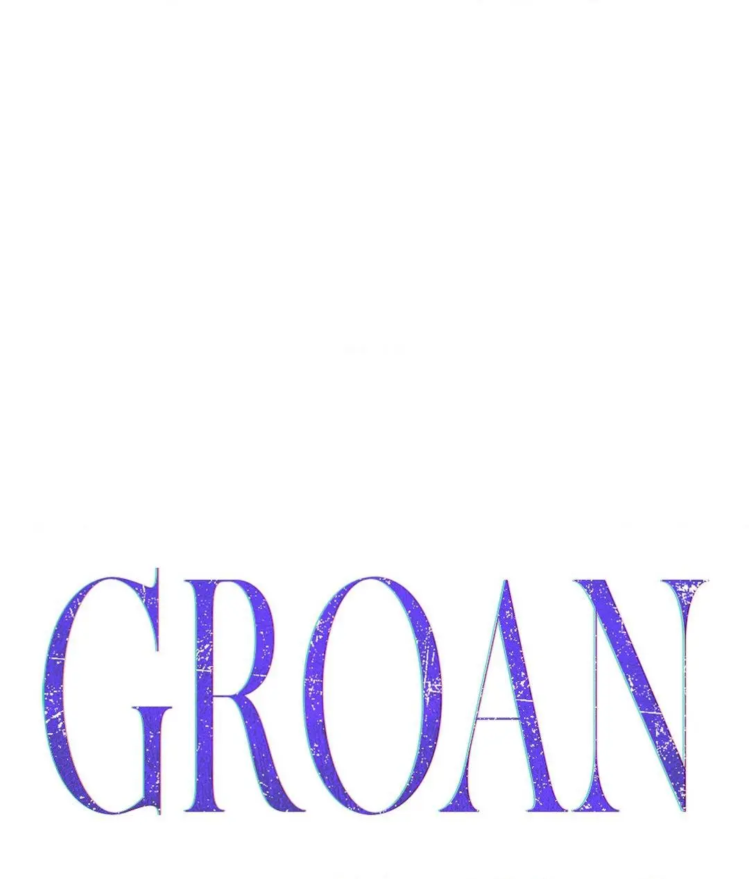 Groan - Chapter 3