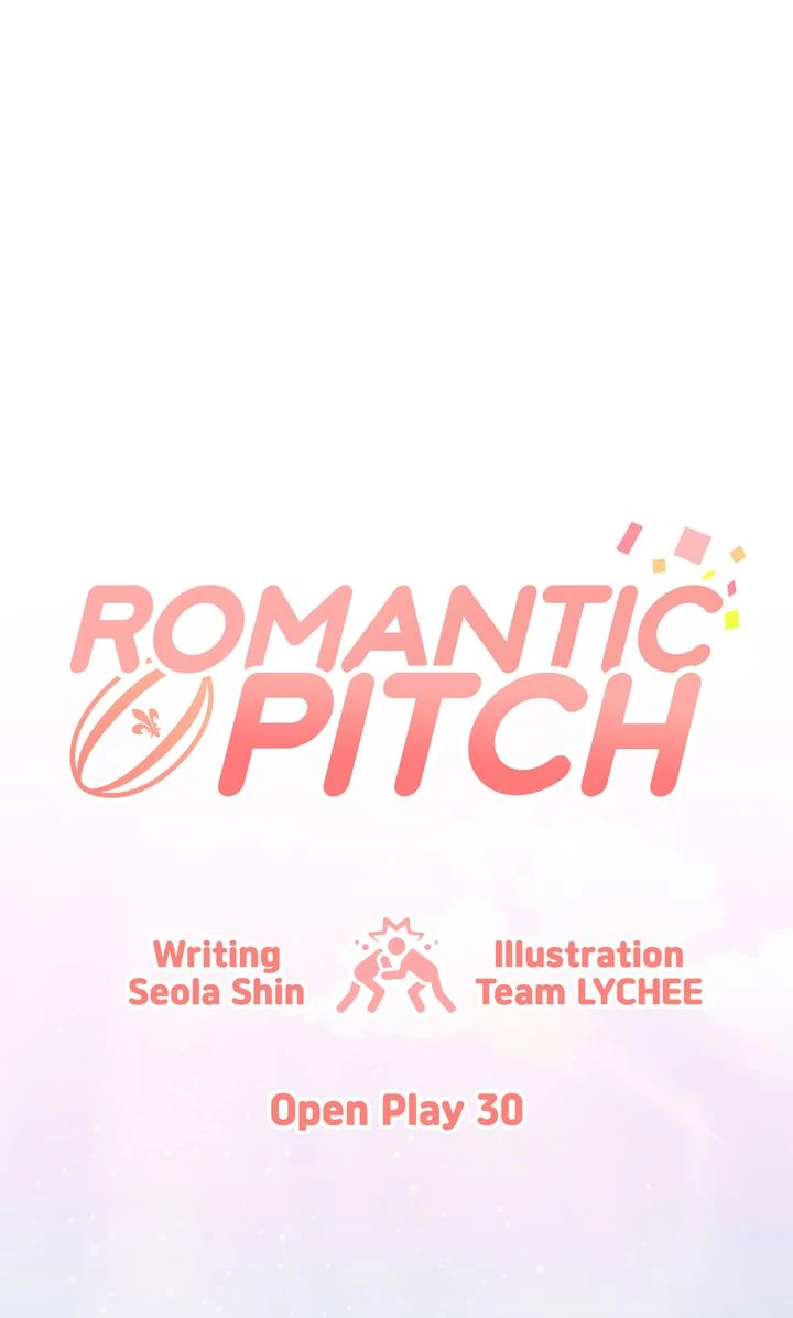 Romantic Pitch ʚ₍Official₎ɞ - Chapter 30