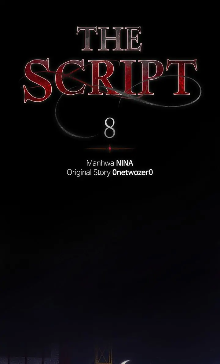 The Script - Chapter 8