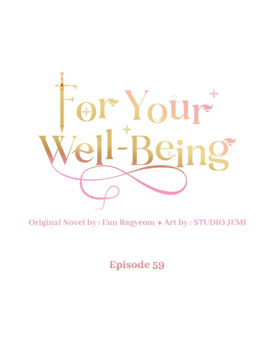 Only For The Sake Of Her Well-Being - Chapter 59