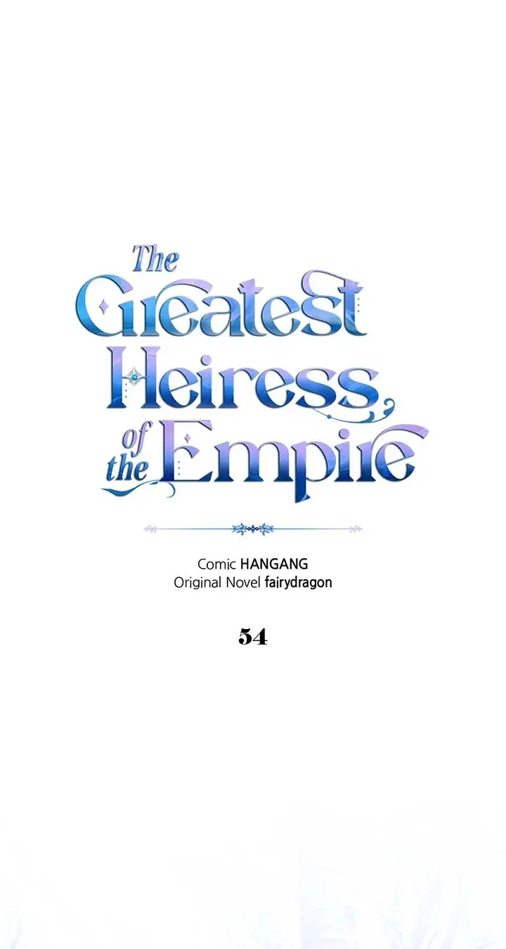 I Became The Greatest Heiress Of The Empire - Chapter 54