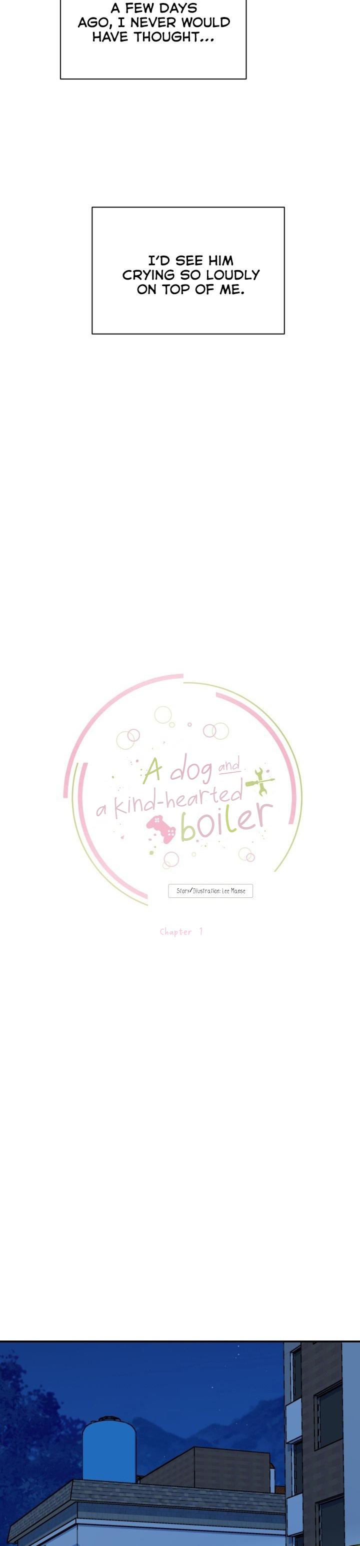 A Dog And A Kind-Hearted Boiler - Chapter 1