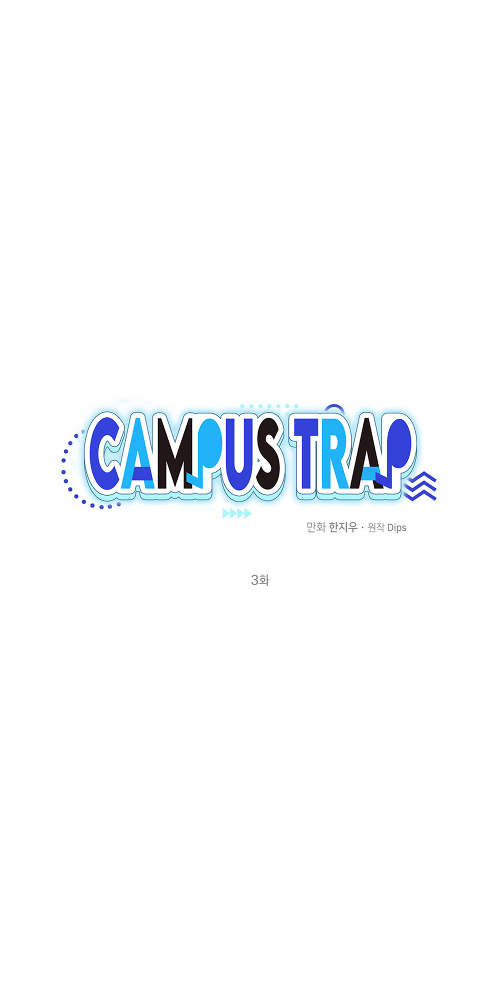 Campus Trap - Chapter 3