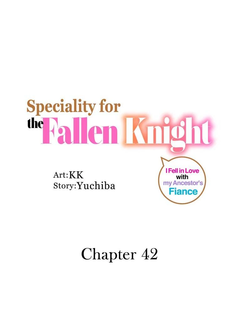 Speciality For The Fallen Knight ~I Fell In Love With My Ancestor's Fiance - Chapter 42