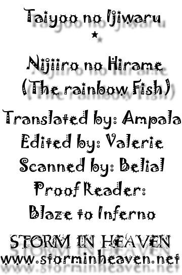 Taiyou No Ijiwaru - Chapter 1 : The Rainbow Fish