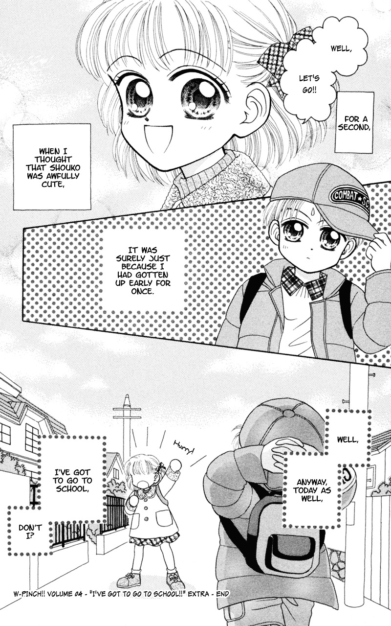 W-Pinch - Vol.4 Chapter 17.2 : Extra 2 - I Ve Got To Go To School!