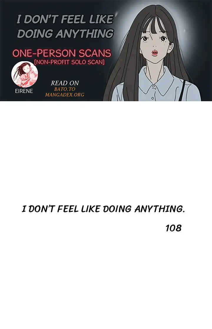 I Don't Feel Like Doing Anything - Chapter 108