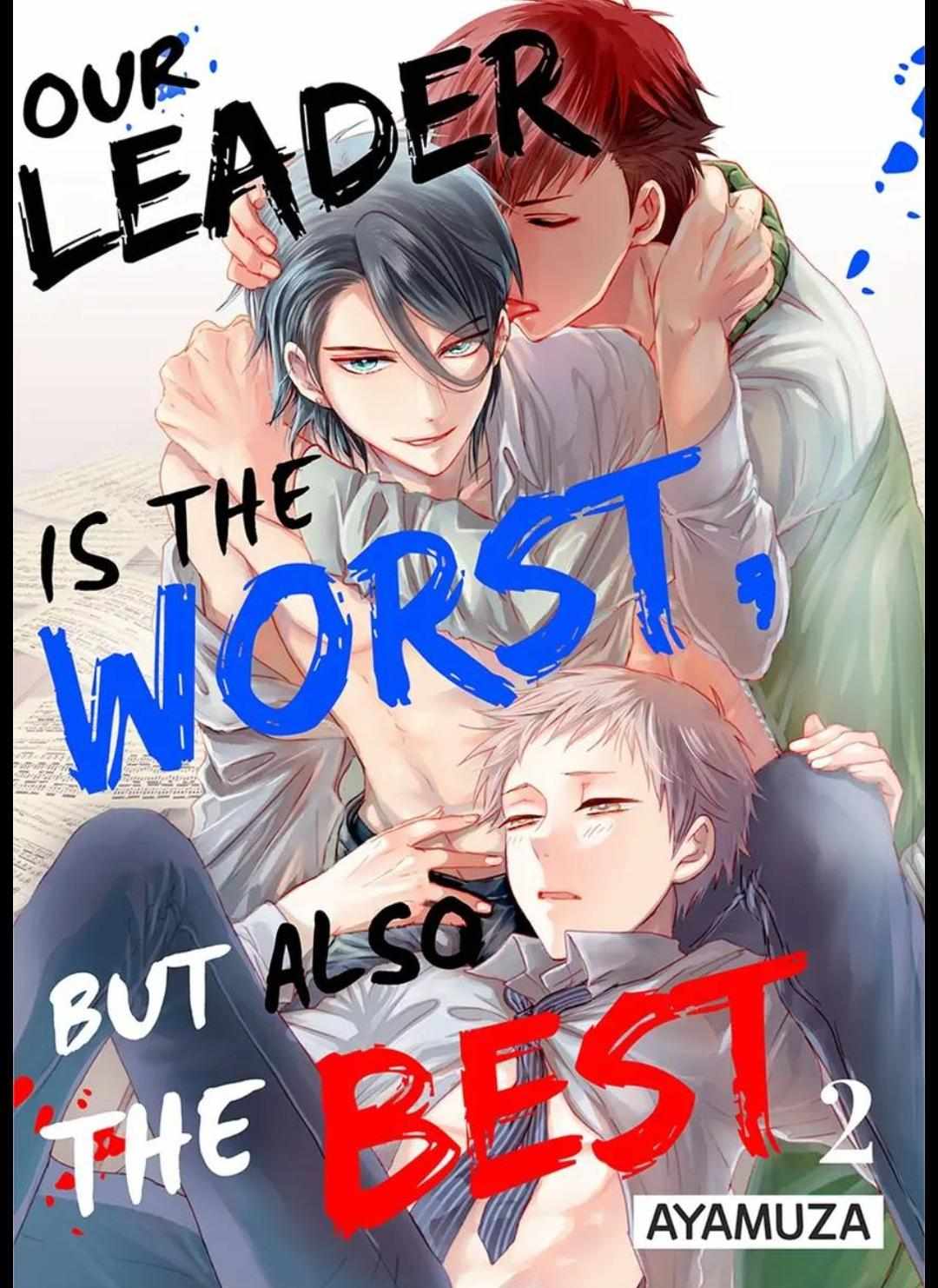 Our Leader Is The Worst, But Also The Best - Chapter 2