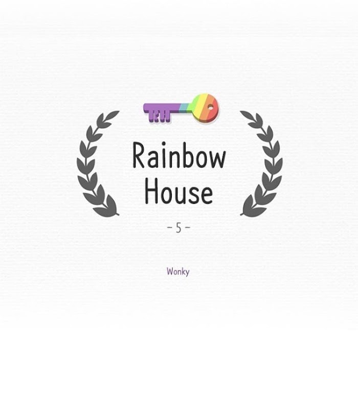 Rainbow House - Chapter 5