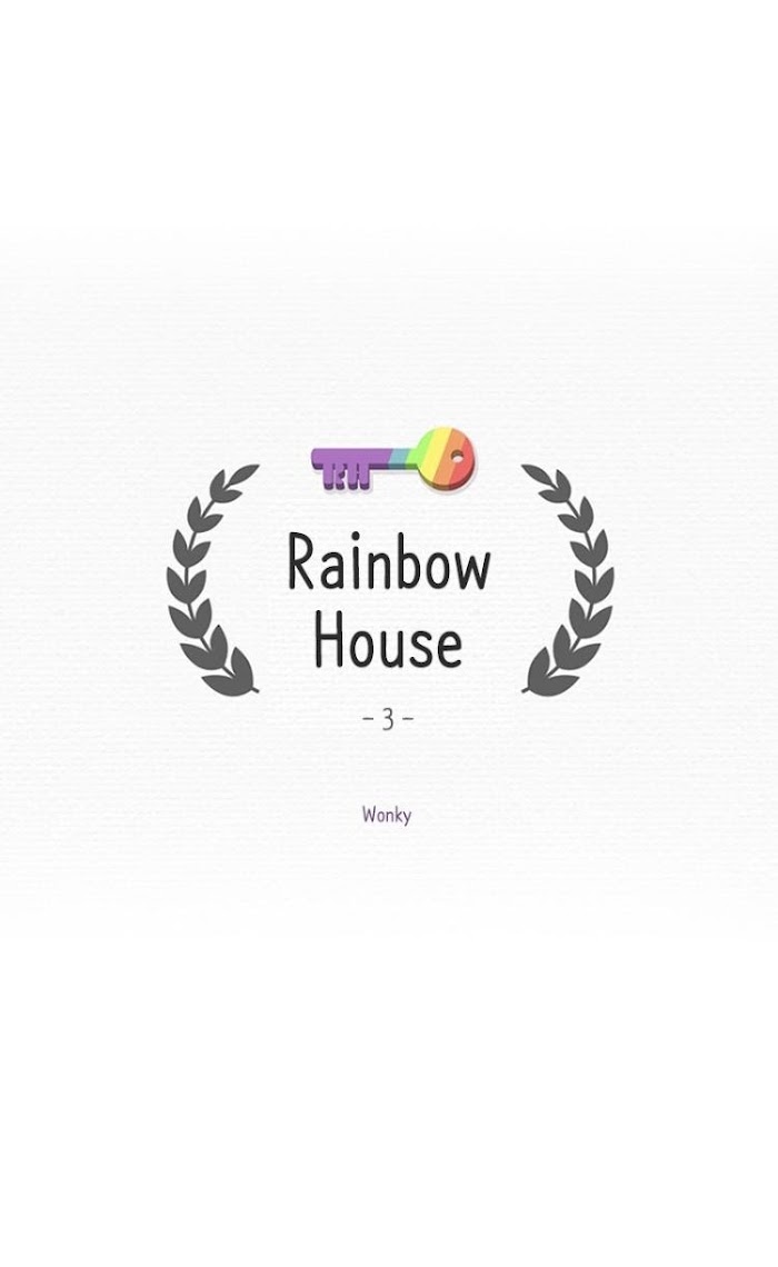 Rainbow House - Chapter 3