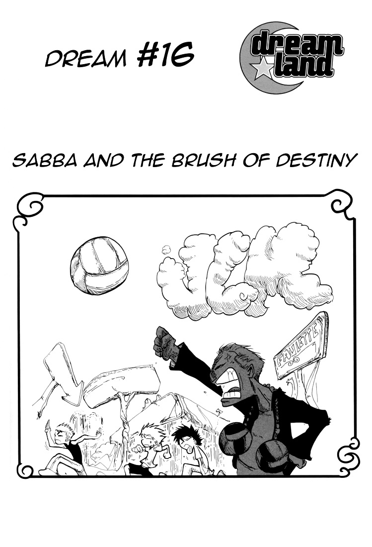 Dreamland - Chapter 16 : Sabba And The Brush Of Destiny