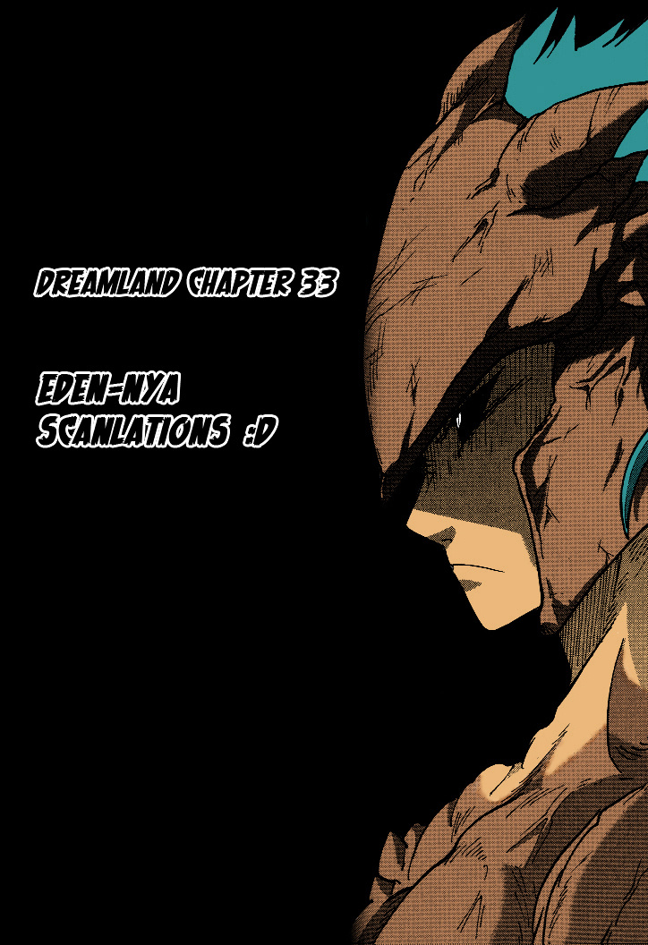 Dreamland - Chapter 33 : Geriko