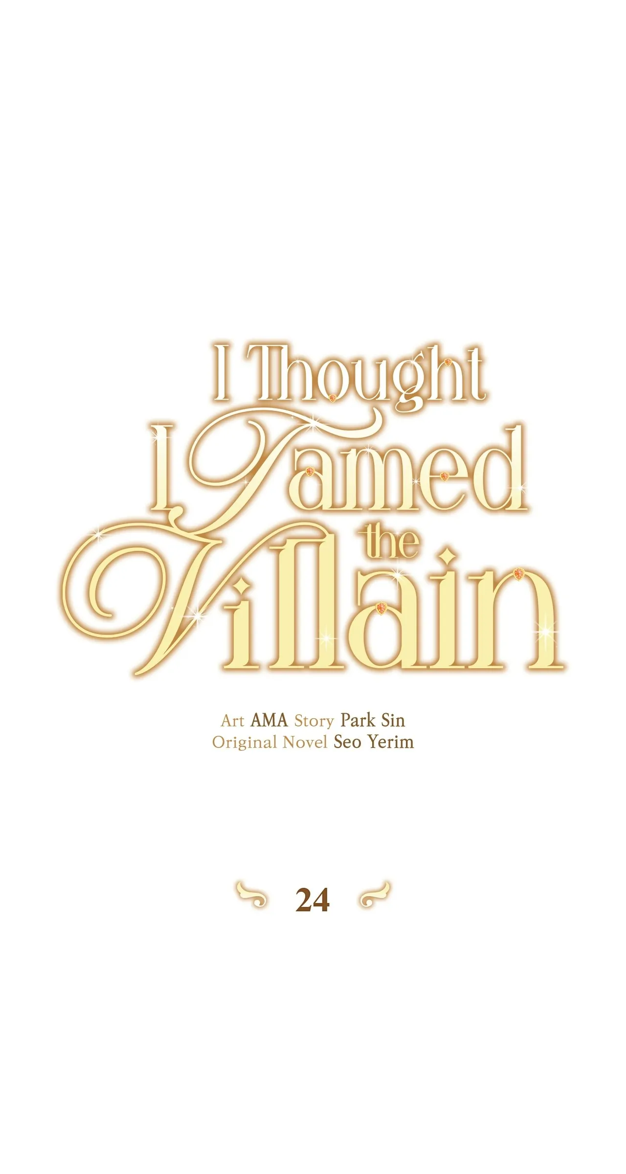 I Thought I Tamed The Villain - Chapter 24