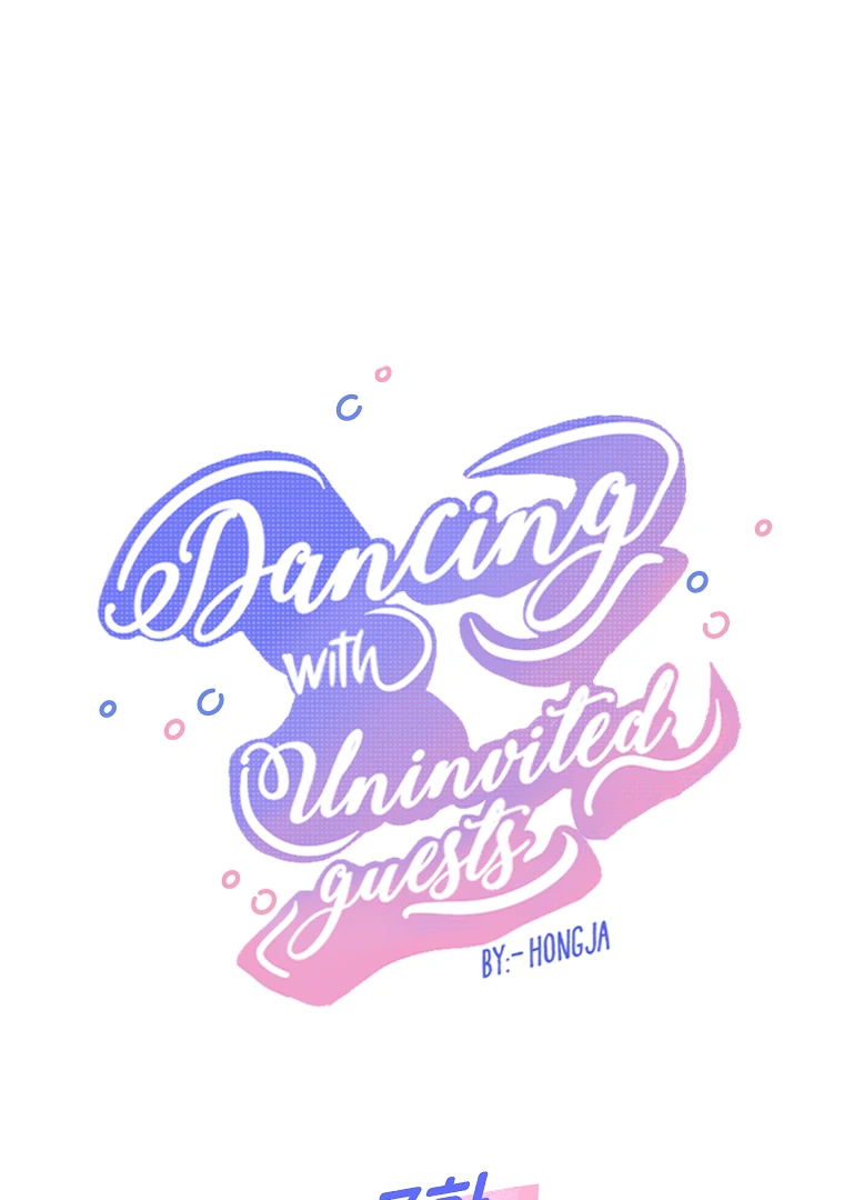 Dancing With Uninvited Guests - Chapter 7