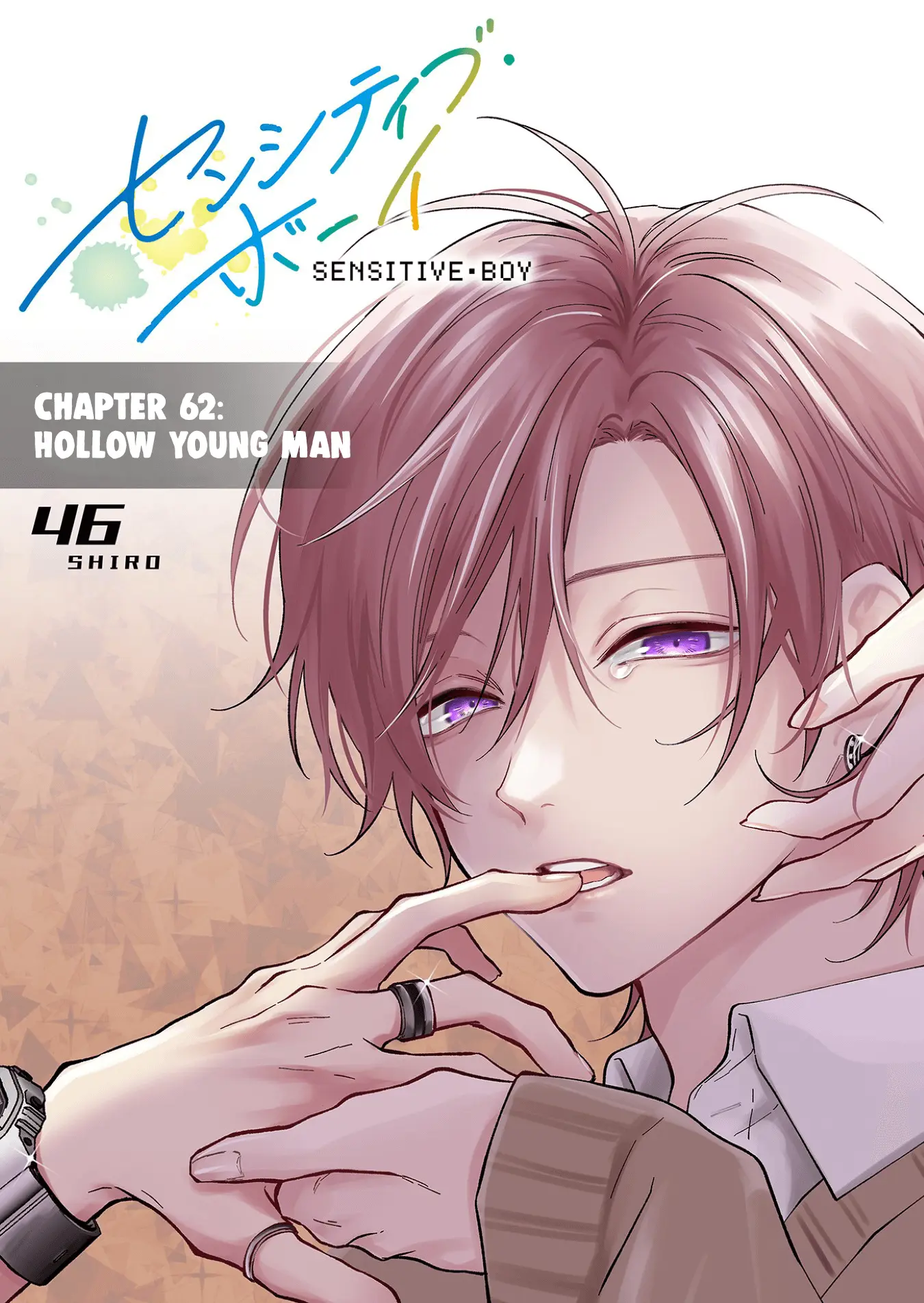 Sensitive Boy - Chapter 62: Hollow Young Man