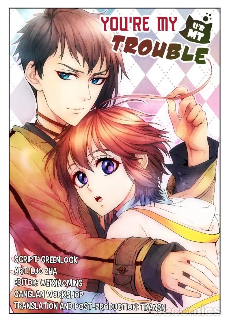 You Are My Trouble - Chapter 32