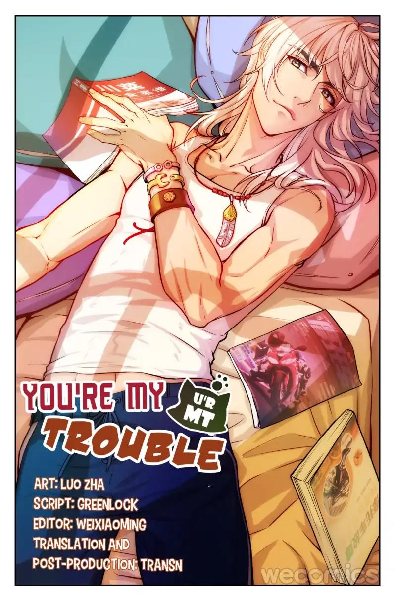 You Are My Trouble - Chapter 65