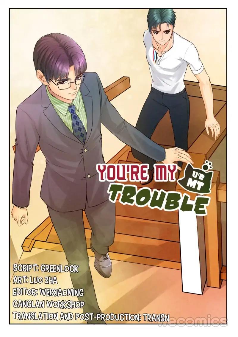 You Are My Trouble - Chapter 33