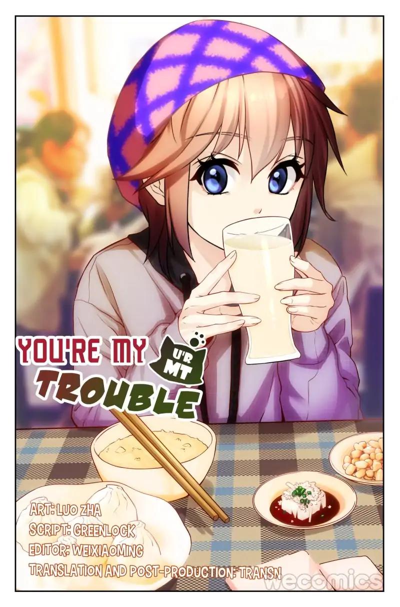 You Are My Trouble - Chapter 62