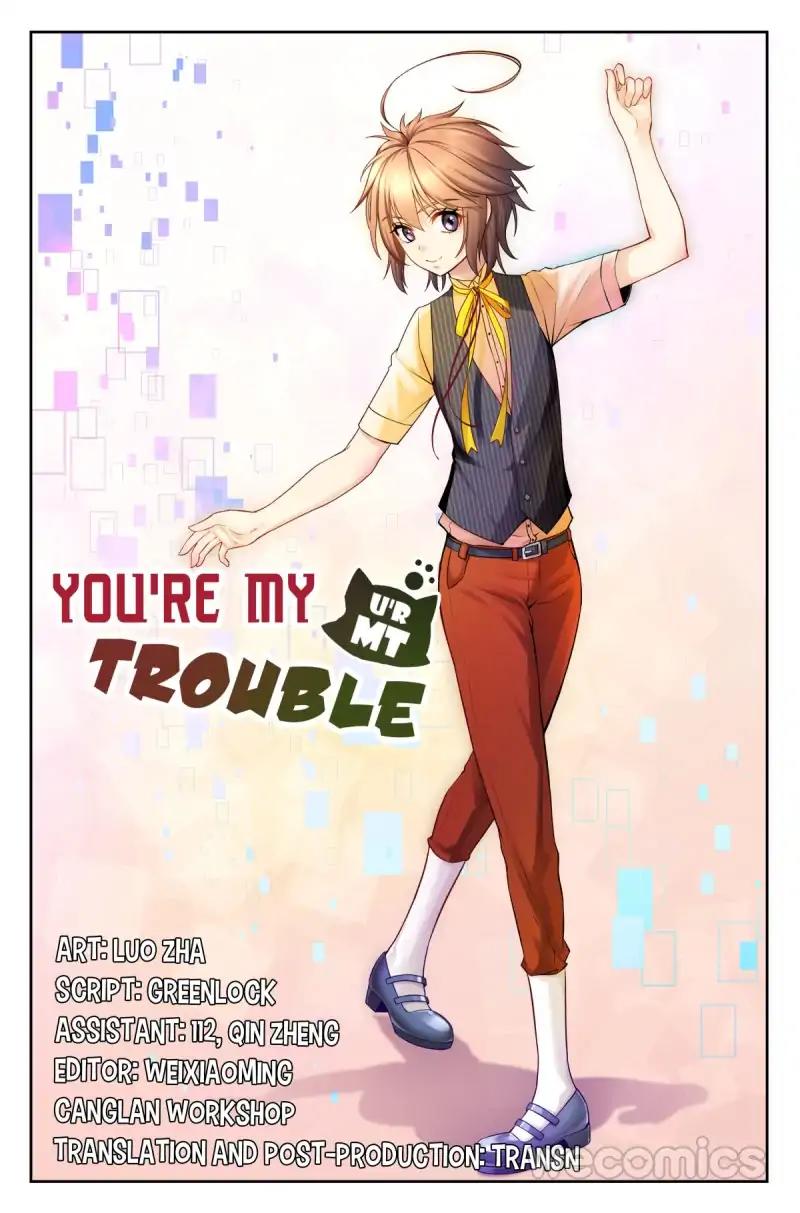 You Are My Trouble - Chapter 51