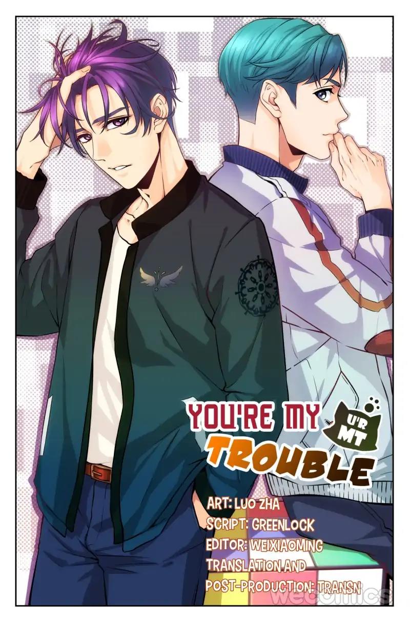 You Are My Trouble - Chapter 64