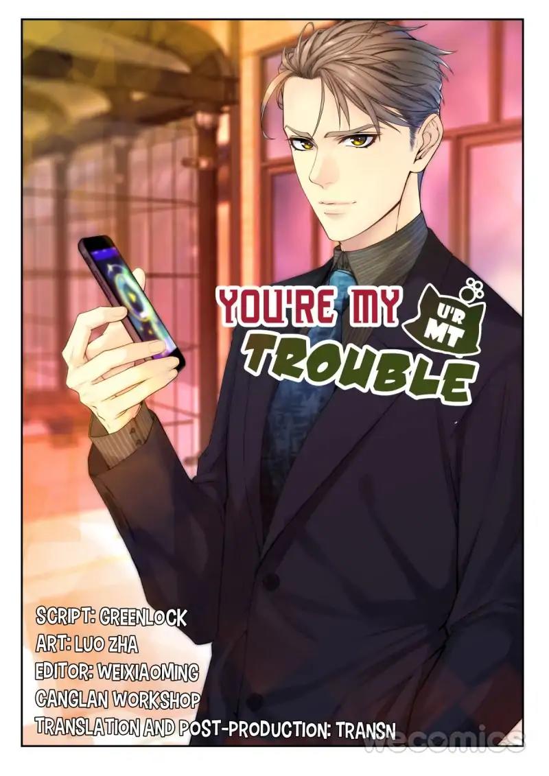 You Are My Trouble - Chapter 31