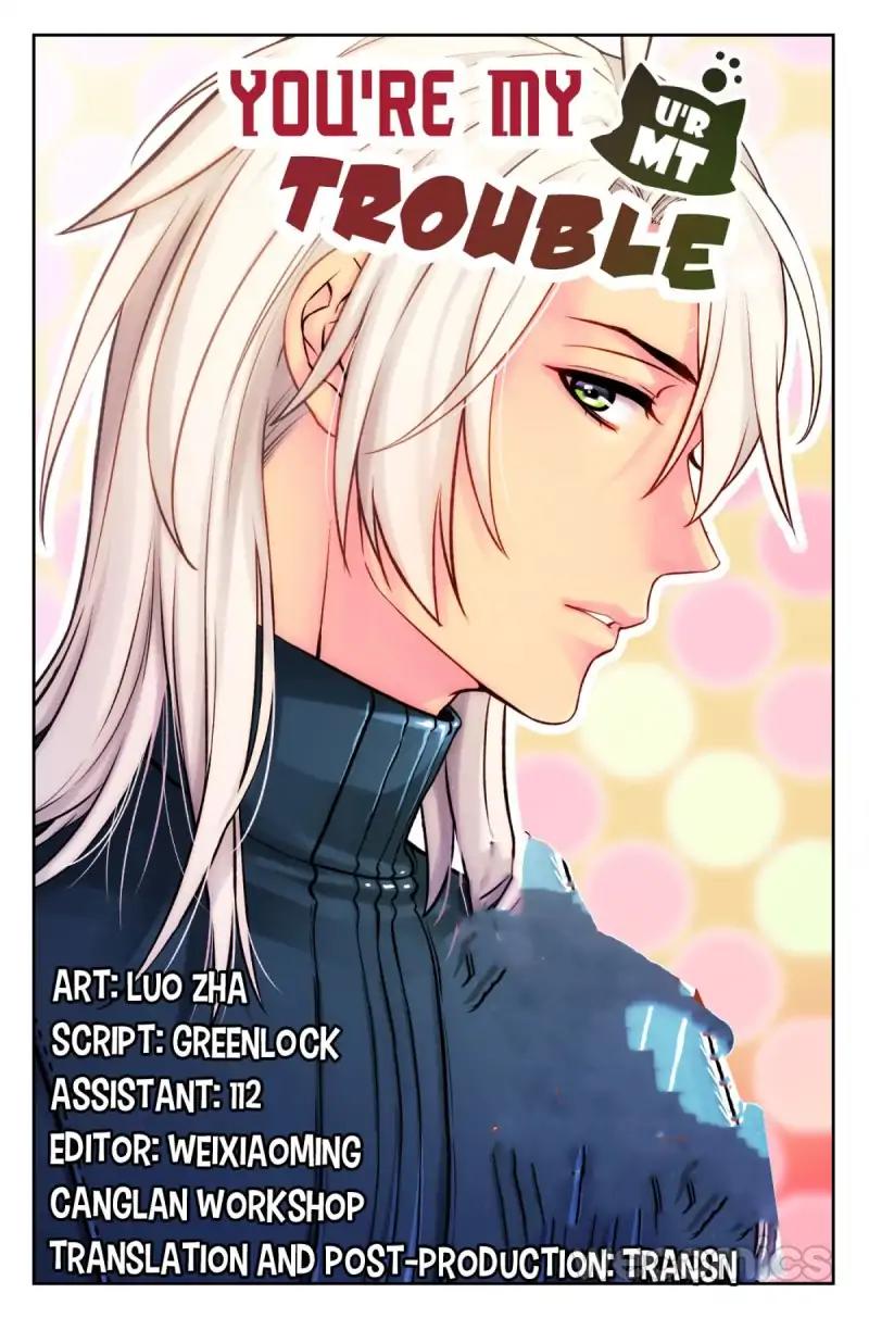 You Are My Trouble - Chapter 52