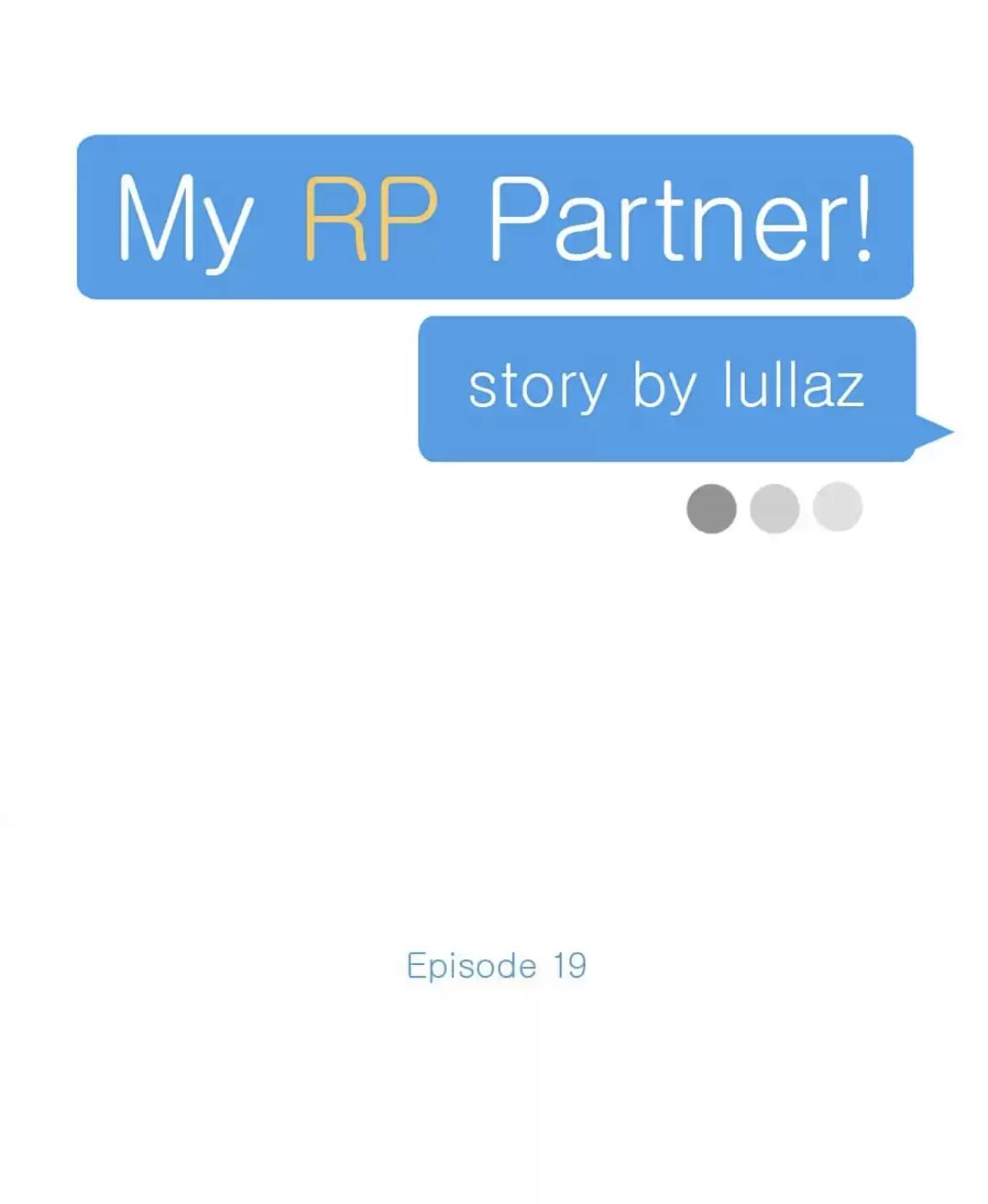 My Rp Partner - Chapter 19