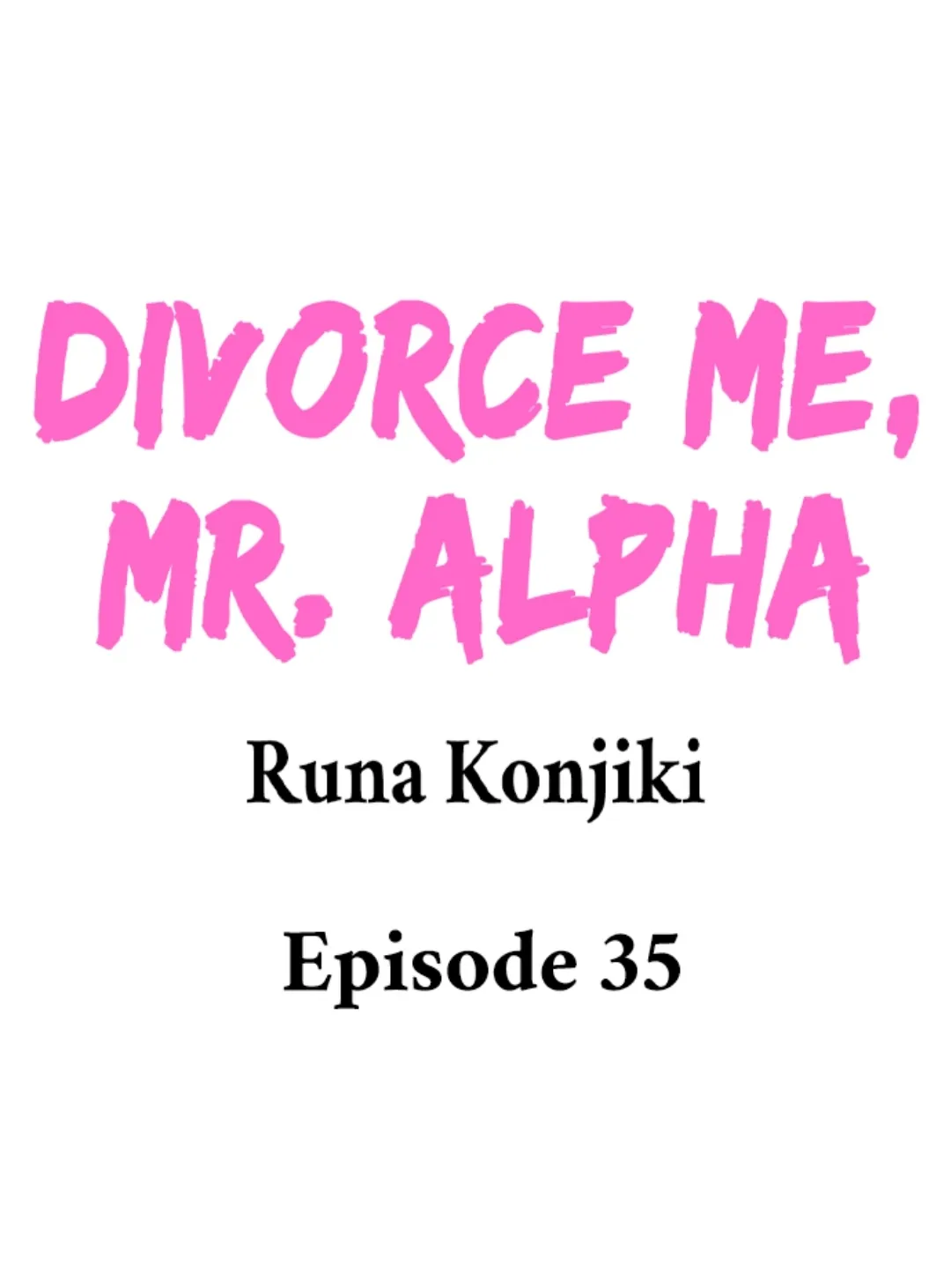 Divorce Me, Mr. Alpha - Chapter 33