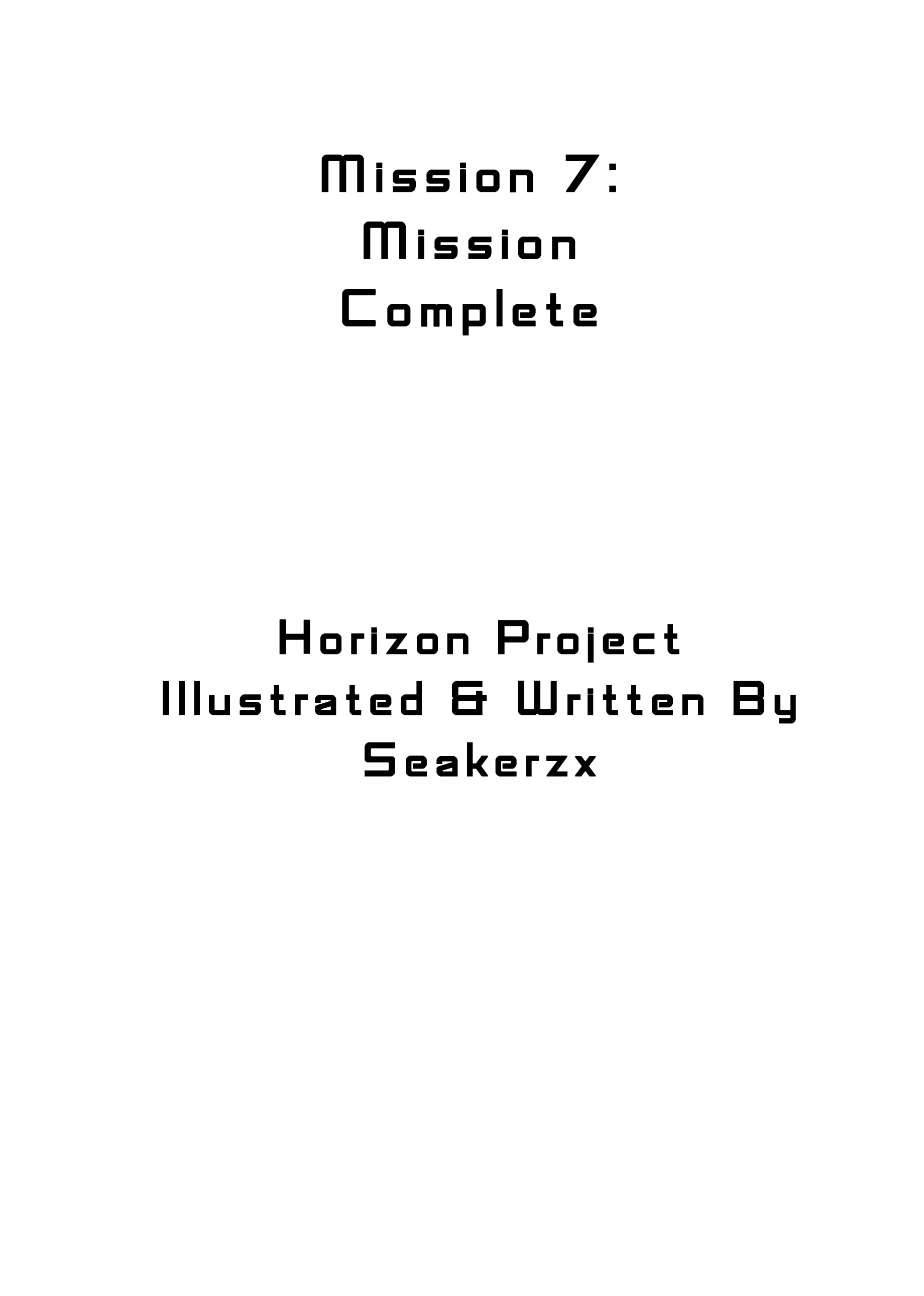 Horizon Project - Vol.1 Chapter 7: Mission 7 - Mission Complete