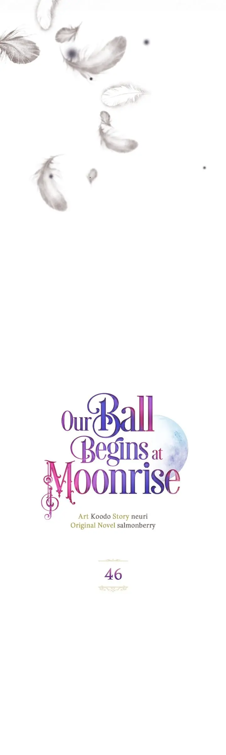 Our Ball Begins At Moonrise - Chapter 46