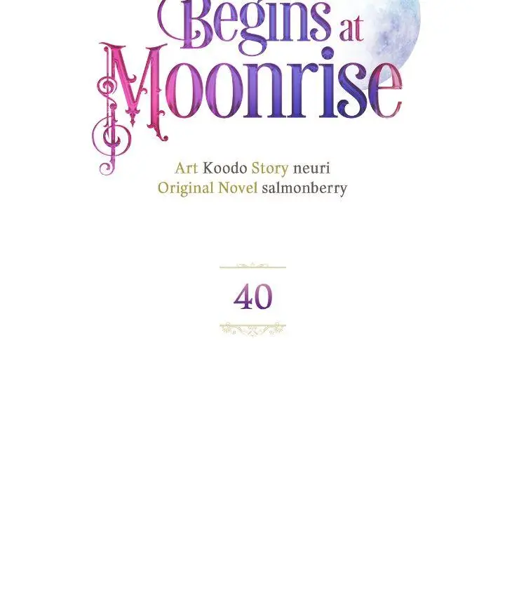 Our Ball Begins At Moonrise - Chapter 40