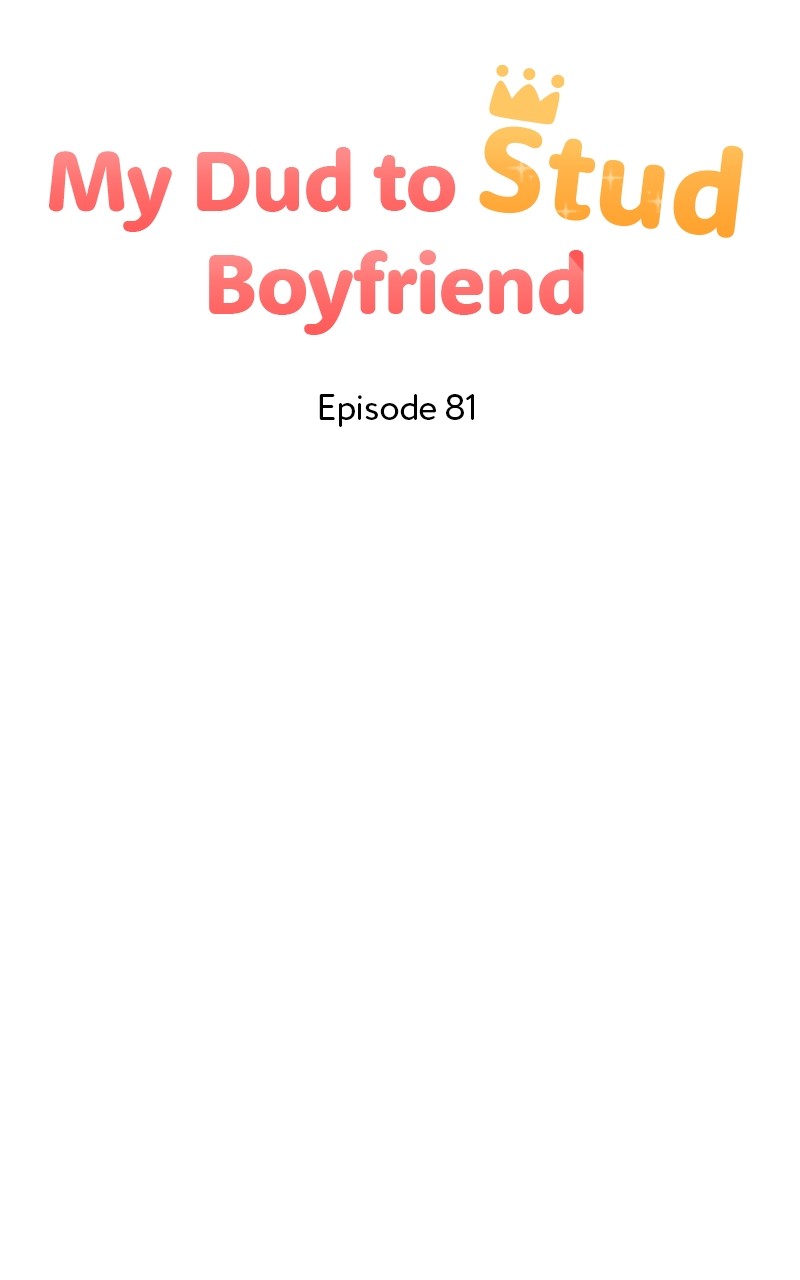 My Dud To Stud Boyfriend - Chapter 81