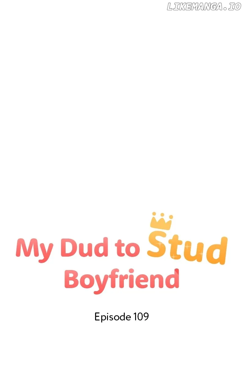 My Dud To Stud Boyfriend - Chapter 109