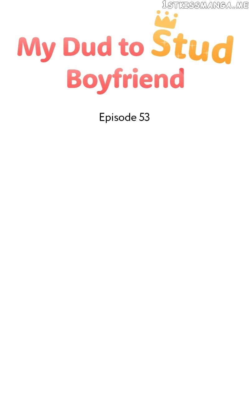 My Dud To Stud Boyfriend - Chapter 53