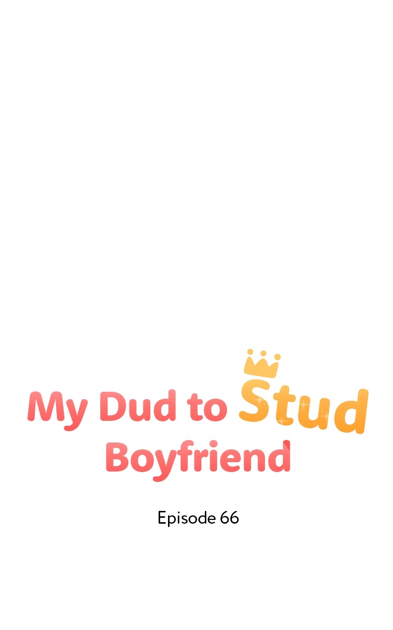 My Dud To Stud Boyfriend - Chapter 66