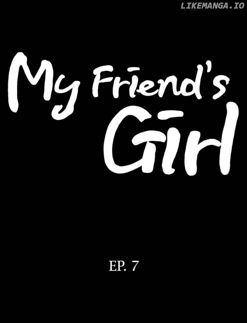 My Friend's Girl - Chapter 7