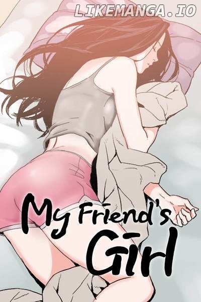 My Friend's Girl - Chapter 7