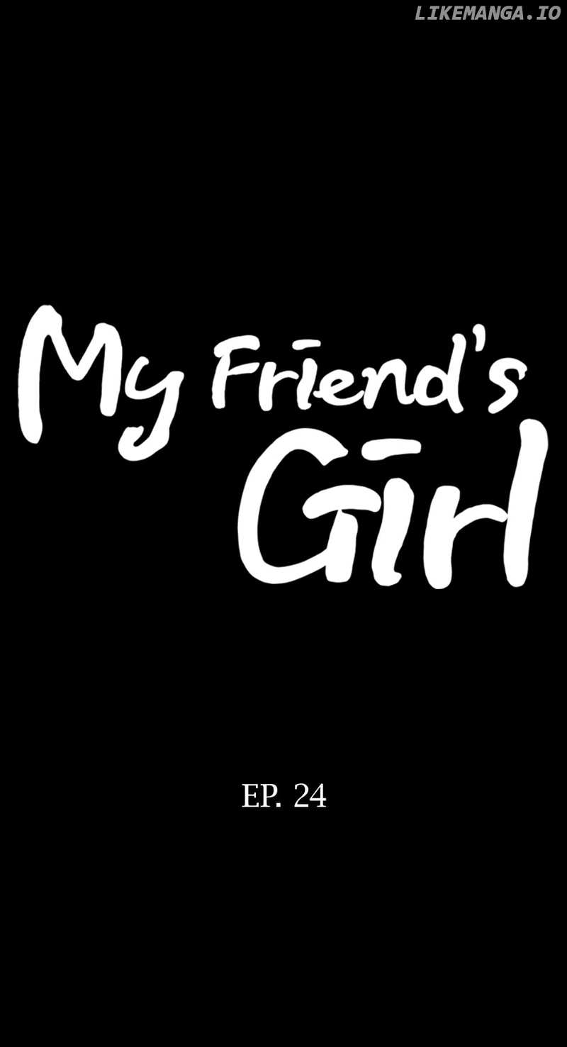 My Friend's Girl - Chapter 24