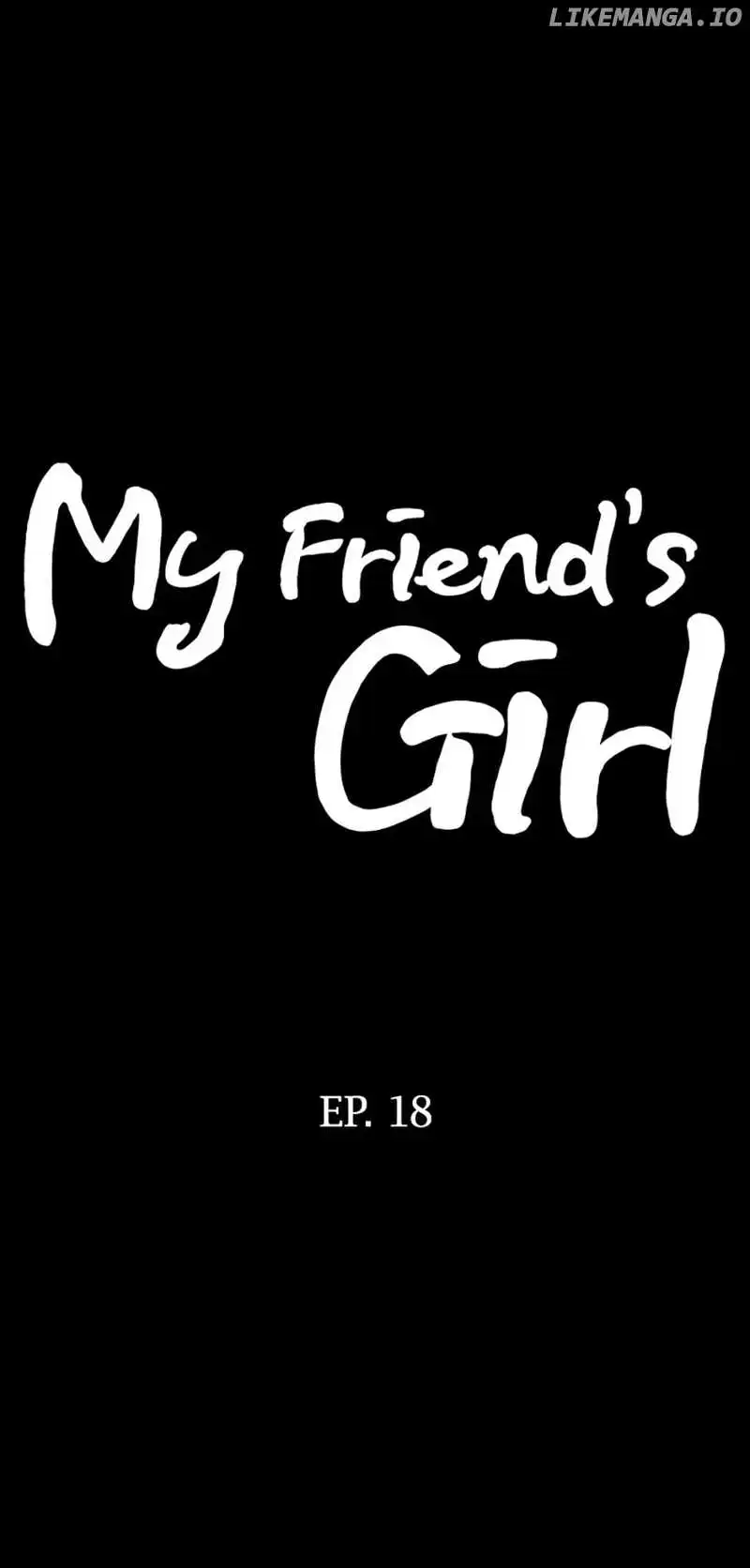 My Friend's Girl - Chapter 18