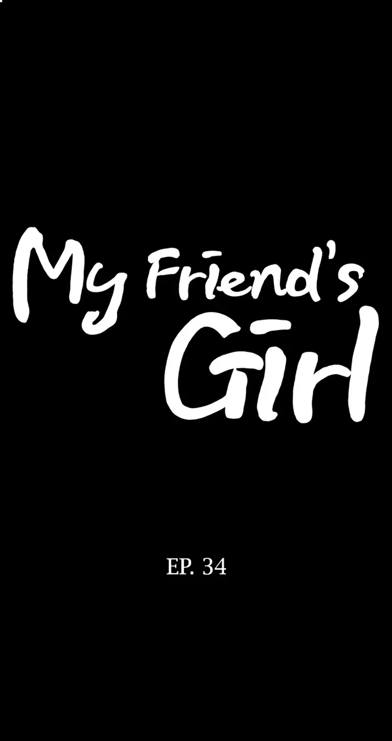 My Friend's Girl - Chapter 34