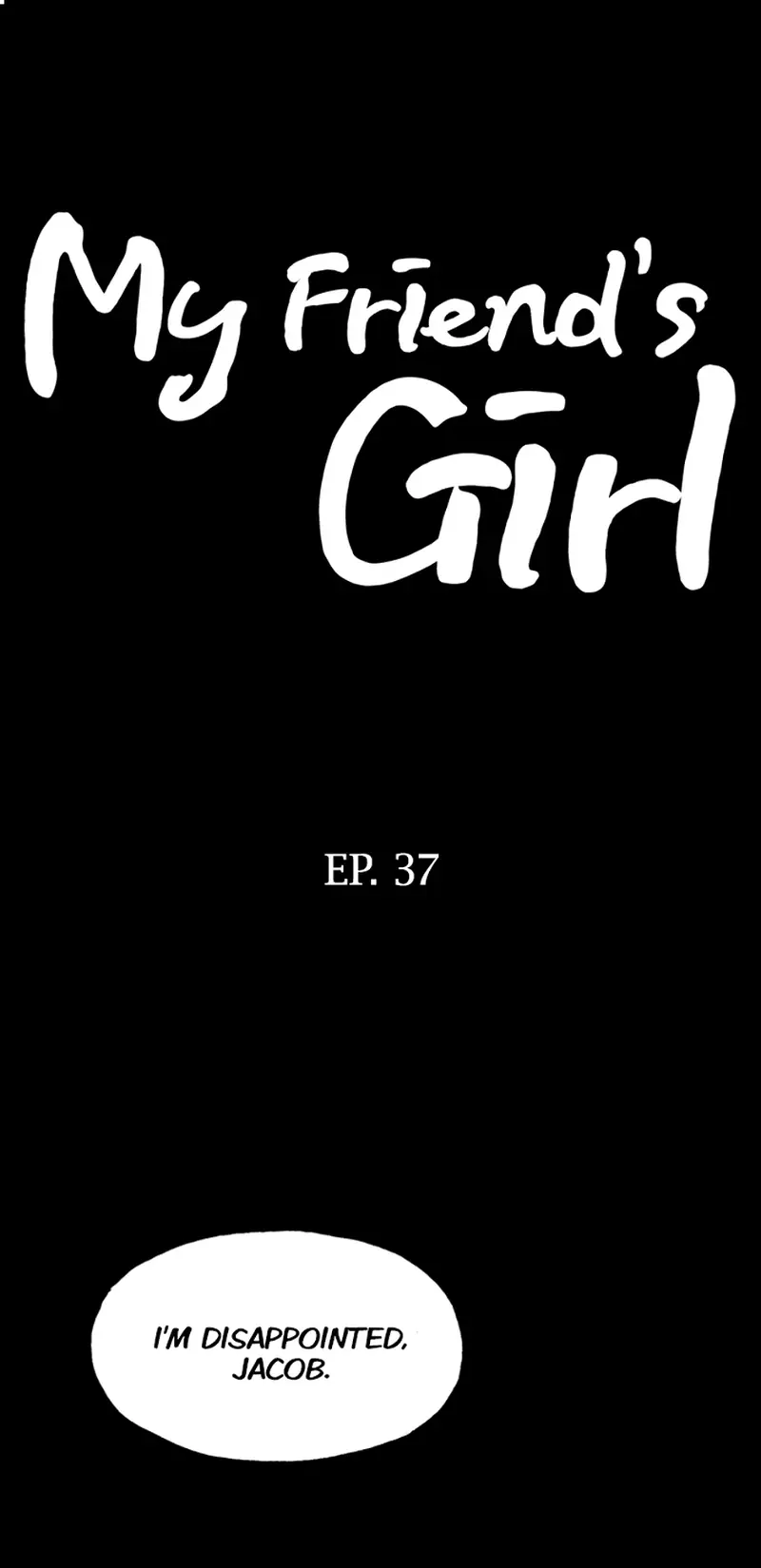 My Friend's Girl - Chapter 36