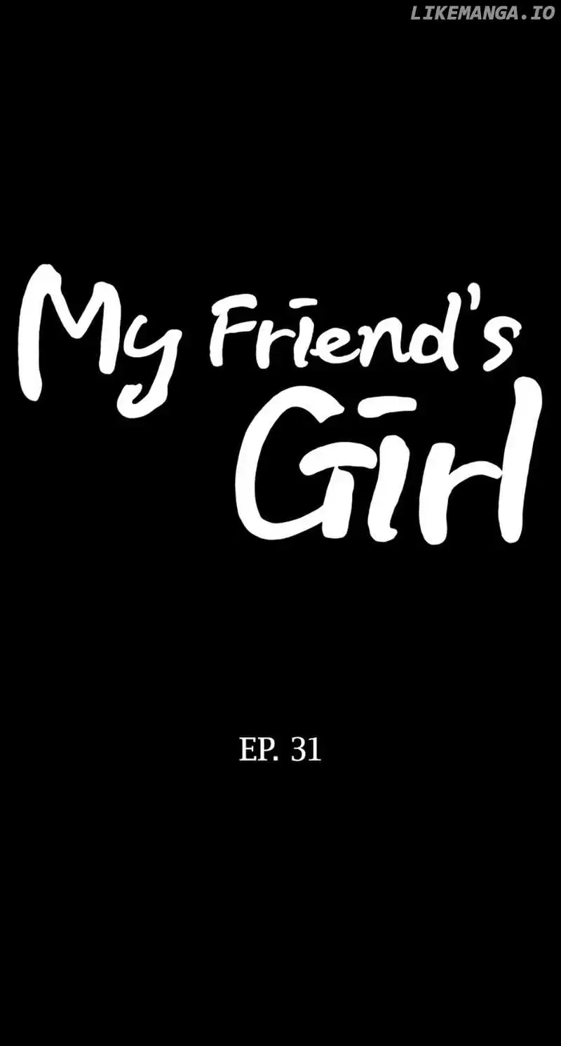 My Friend's Girl - Chapter 30