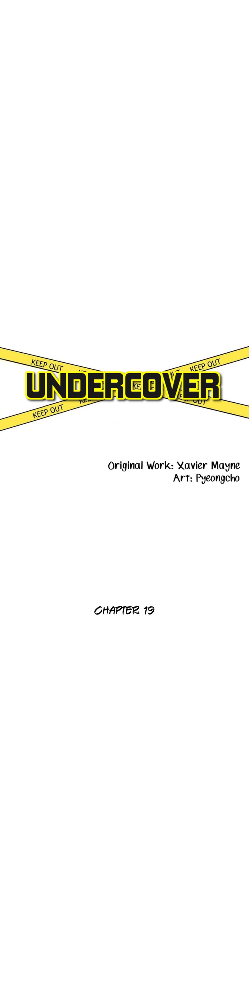 Undercover - Chapter 19