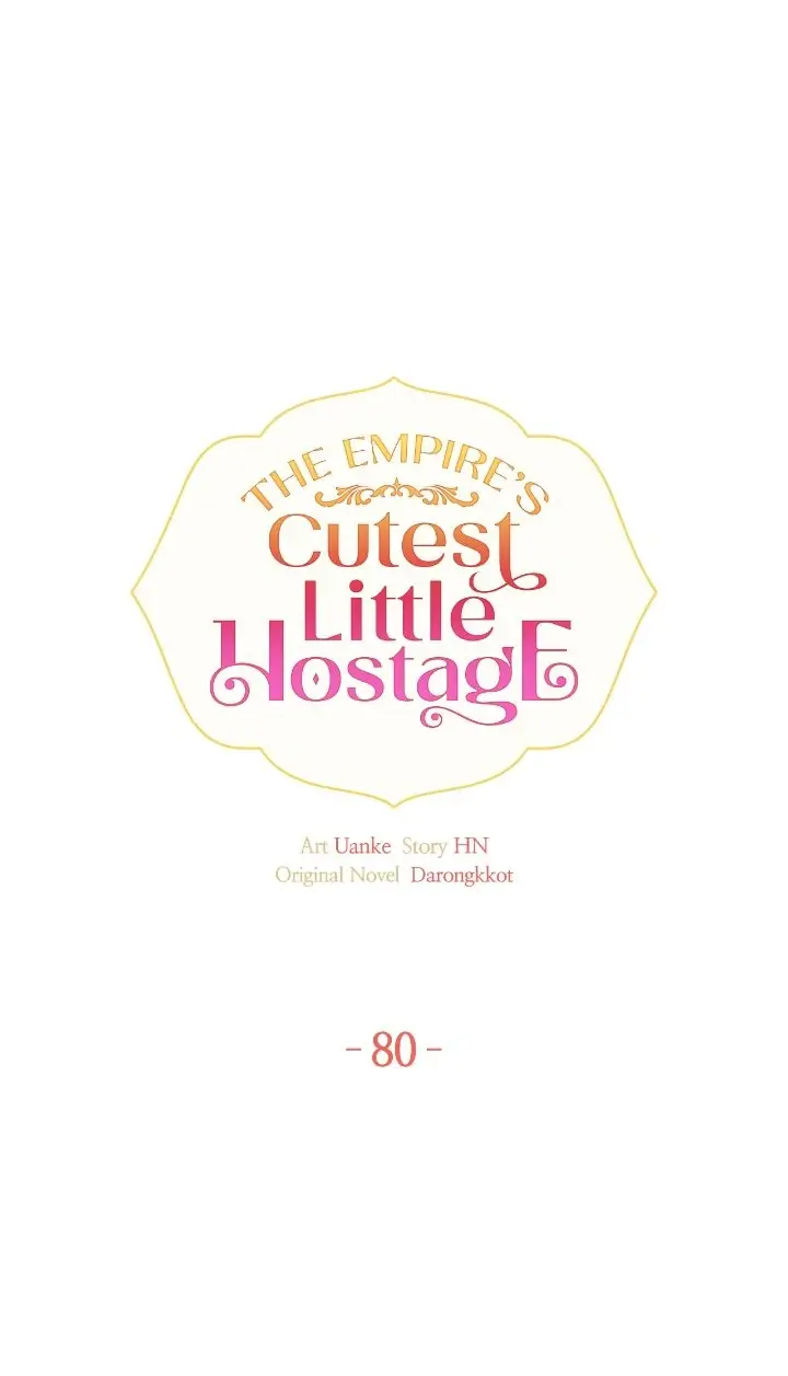 The Empire's Cutest Little Hostage - Chapter 80