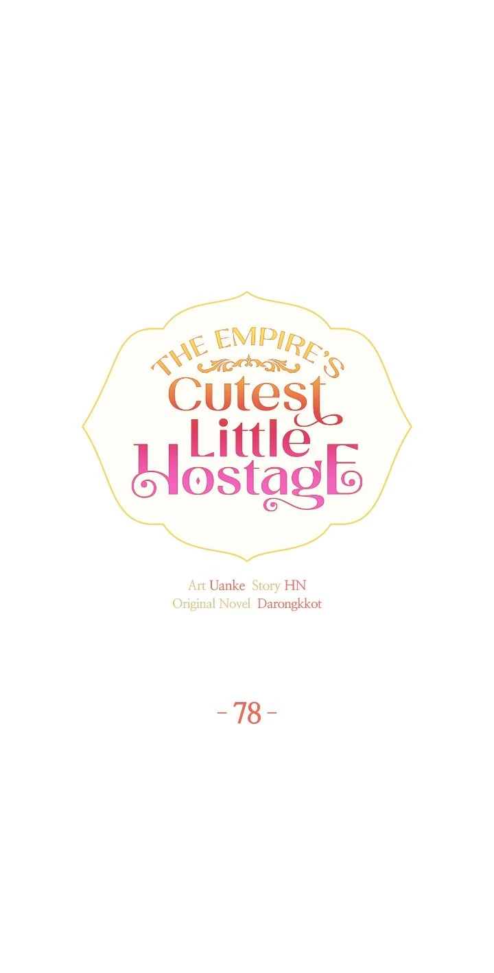 The Empire's Cutest Little Hostage - Chapter 78