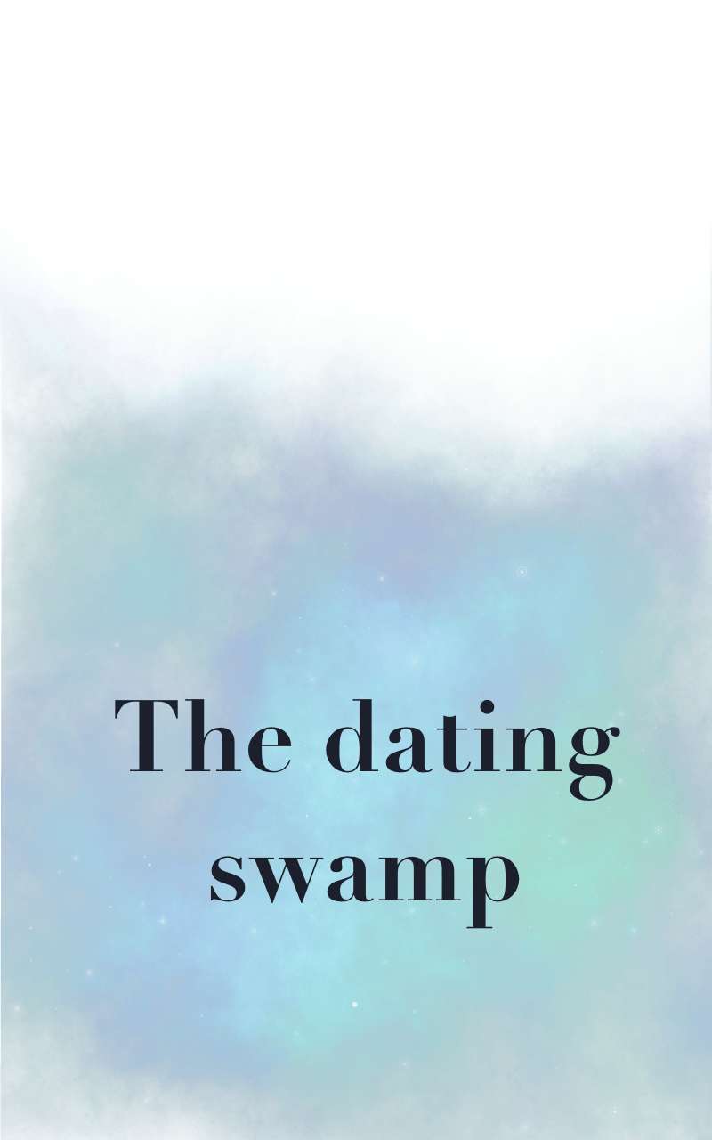 The Dating Swamp - Chapter 20.2