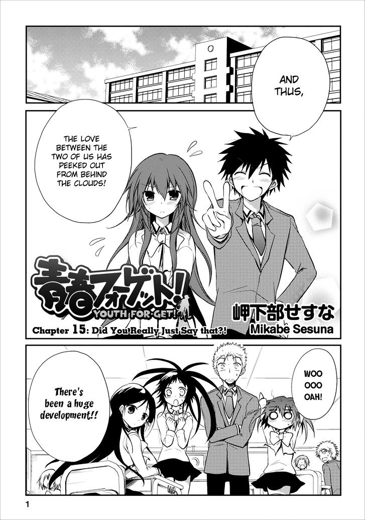 Seishun For-Get! - Vol.3 Chapter 15 : Did You Really Just Say That?!