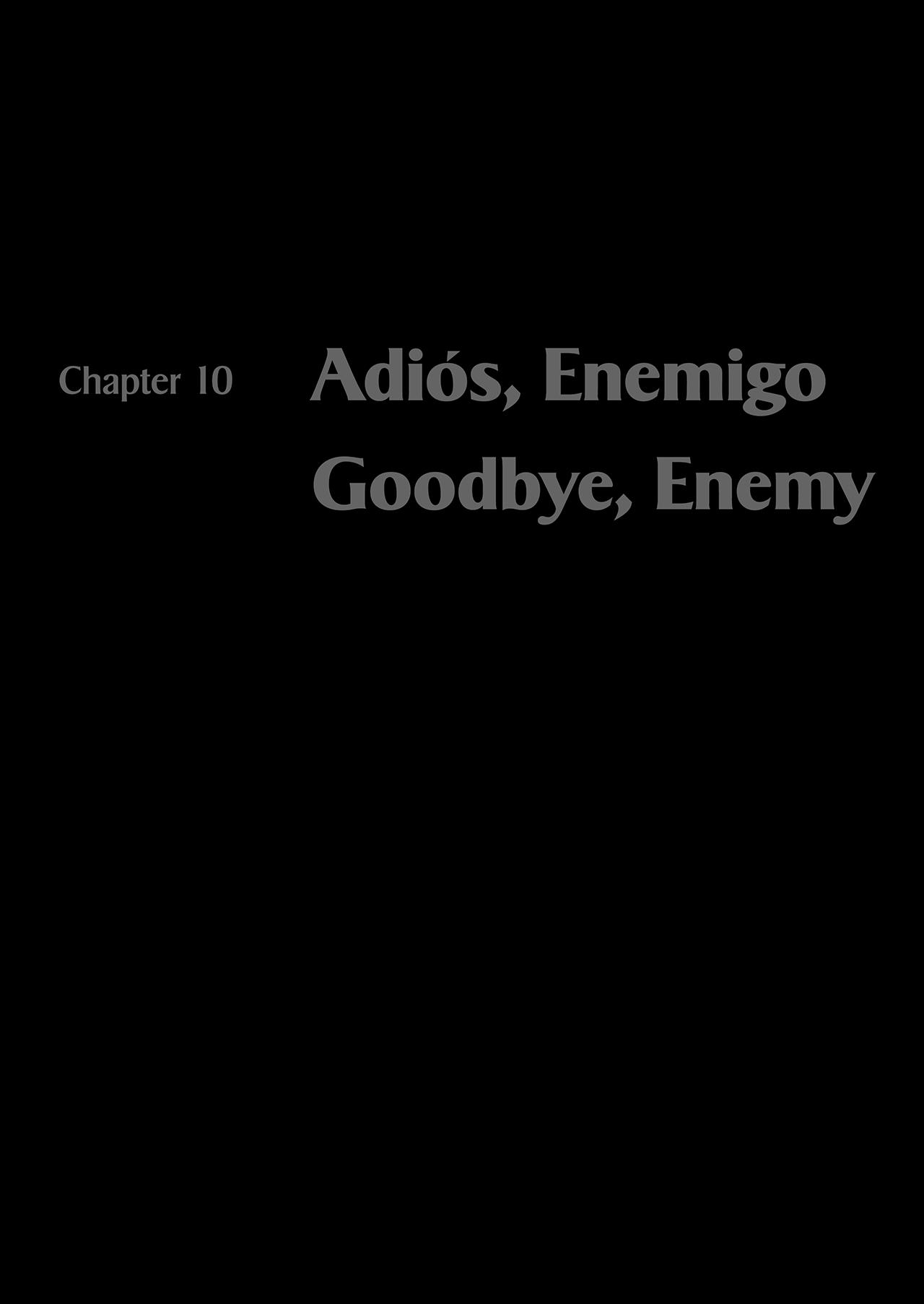 Enemigo - Vol.1 Chapter 10: Goodbye, Enemy